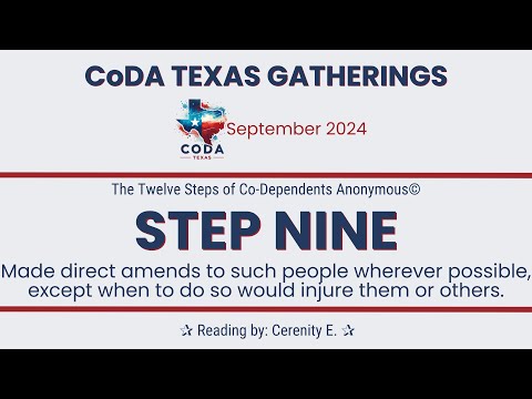 CoDA Texas Gatherings: Step 9 Reading (Cerenity E. - Sept. 2024)
