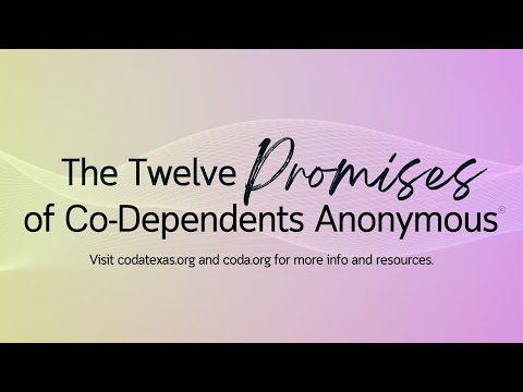 The Twelve Promises of Co-Dependents Anonymous